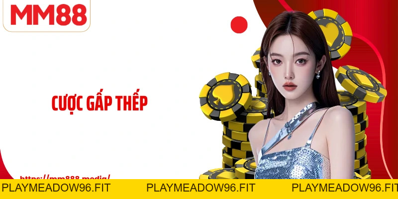 Cược Gấp Thếp Chiến Lược Nhân Đôi Vốn Và Quản Lý Rủi Ro - PLAYMEADOW96.FIT