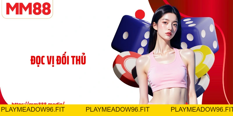 Đọc Vị Đối Thủ Kỹ Năng Tạo Khác Biệt Trên Bàn Poker MM88 - PLAYMEADOW96.FIT
