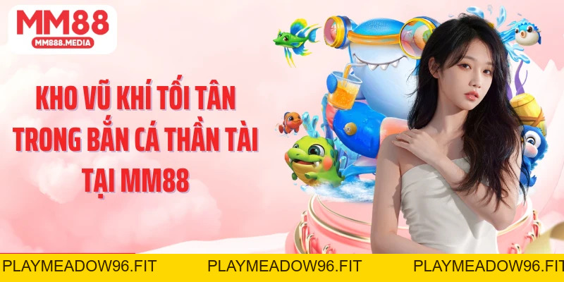 Bắn Cá Thần Tài: Nơi Quy Tụ Các Cơ Hội Săn Thưởng Đỉnh Cao - PLAYMEADOW96.FIT