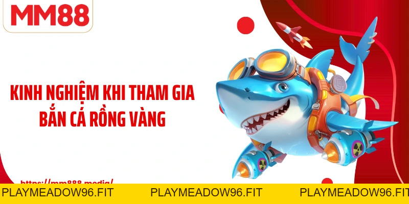 Bắn Cá Rồng Vàng Trò Chơi Đại Dương Kịch Tính Và Hấp Dẫn - PLAYMEADOW96.FIT