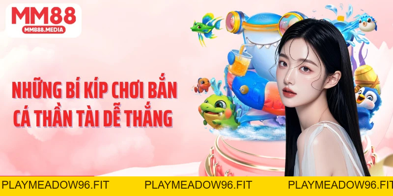 Bắn Cá Thần Tài: Nơi Quy Tụ Các Cơ Hội Săn Thưởng Đỉnh Cao - PLAYMEADOW96.FIT